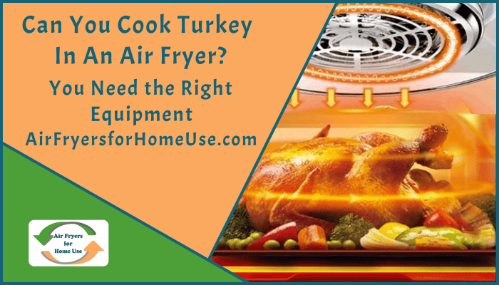 Can You Cook Turkey In An Air Fryer - Featured Image