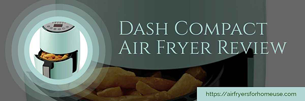 Dash Air Fryer