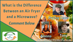 Difference Between an Air Fryer and a Microwave - Comment Image