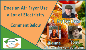 Does an Air Fryer Use a Lot of Electricity - Comment Image